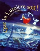 Que la lumière soit!